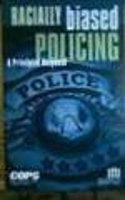 Racially Biased Policing: A Principled Response
