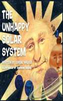 Unhappy Solar System