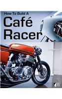 How to Build a CafÃ© Racer