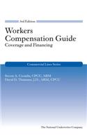 Workers Compensation Guide: Coverage & Financing 3rd Edition