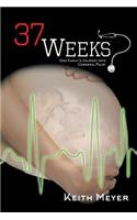 37 Weeks: One Family's Journey Into Cerebral Palsy