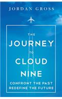 Journey to Cloud Nine