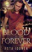 Blood Is Forever
