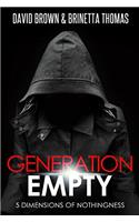 Generation Empty: 5 Dimensions of Nothingness