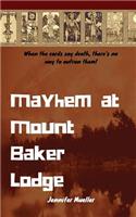 Mayhem at the Mount Baker Lodge