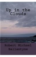 Up in the Clouds
