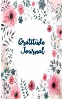 Gratitude Journal: Diary Record for Women Personal Gratitude Journal Notebook Daily Prompts to Writing Find Happiness and Peace