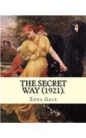 The Secret Way (1921). By