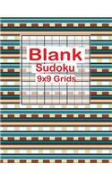 Blank Sudoku 9x9 Grids: Blank Sudoku Grids, Blank Sudoku, Sudoku Grids, Large Print Sudoku, Blank Classic Sudoku: Blank Sudoku Grids, Blank Sudoku, Sudoku Grids, Large Print Sudoku, Blank Classic Sudoku