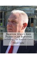 Bierton Strict and Particular Baptists: Including the Bierton Crisis