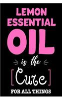 Lemon Essential Oil Is The Cure For All Things