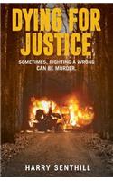 Dying For Justice