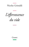 L'effervescence du vide: (Litterature Francaise)