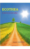 Ecothea: En chemin vers une vie mailleure