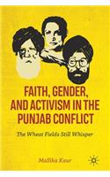 Faith, Gender, and Activism in the Punjab Conflict