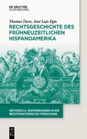 Rechtsgeschichte Des Frühneuzeitlichen Hispanoamerika