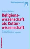 Religionswissenschaft ALS Kulturwissenschaft