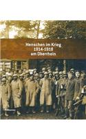 Menschen Im Krieg 1914 - 1918 Am Oberrhein