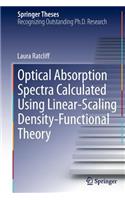 Optical Absorption Spectra Calculated Using Linear-Scaling Density-Functional Theory