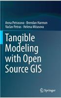 Tangible Modeling with Open Source GIS