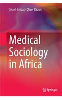 Medical Sociology in Africa