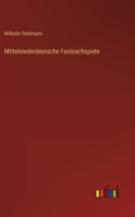 Mittelniederdeutsche Fastnachspiele
