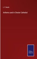 Anthems used in Chester Cathedral