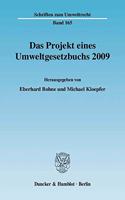 Das Projekt Eines Umweltgesetzbuchs 2009