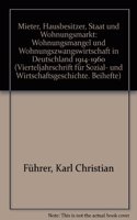 Mieter, Hausbesitzer, Staat Und Wohnungsmarkt