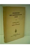 Grundzuge Der Mathematischen Logik: (106 Grundlehren Der Mathematischen Wissenschaften (Springer Hardcover))