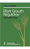 Plant Growth Regulators: Agricultural Uses