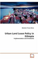 Urban Land Lease Policy in Ethiopia