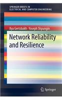 Network Reliability and Resilience