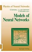 Models of Neural Networks: (Physics of Neural Networks)