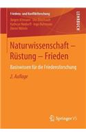 Naturwissenschaft - Rüstung - Frieden