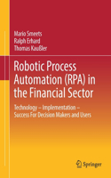 Robotic Process Automation (Rpa) in the Financial Sector