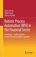 Robotic Process Automation (Rpa) in the Financial Sector