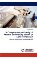 Comprehensive Study of Arsenic in Drinking Water of Lahore-Pakistan
