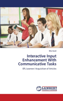 Interactive Input Enhancement With Communicative Tasks