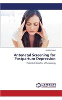 Antenatal Screening for Postpartum Depression
