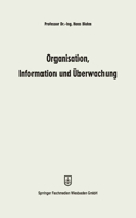 Organisation, Information und Überwachung