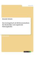 Lerntagebuch als Reflexionsmedium für Akademiker und angehende Führungskräfte