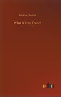 What Is Free Trade?