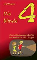 Die blinde Vier: Taschenbuch(German)