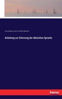 Anleitung zur Erlernung der dänischen Sprache