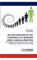 Exploration of the Construct of Masters Level Clinical Practice