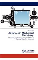 Advances in Mechanical Machinery