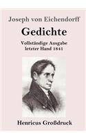 Gedichte (Großdruck): Vollständige Ausgabe letzter Hand 1841