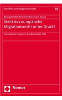 Steht Das Europaische Migrationsrecht Unter Druck?
