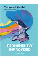 Permanently Improvised